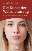 Cover-Bild zum Titel 'Die Kunst der Wahrnehmung' von 'John O. Stevens'