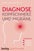 Diagnose Kopfschmerz und Migräne - Dagny Holle-Lee