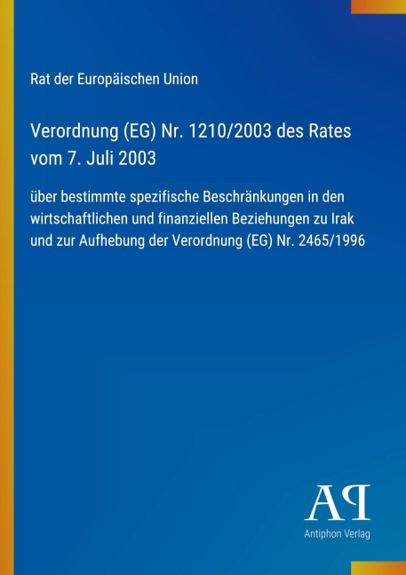 Verordnung (EG) Nr. 1210/2003 des Rates vom 7. Juli 2003 - Rat der Europäischen Union