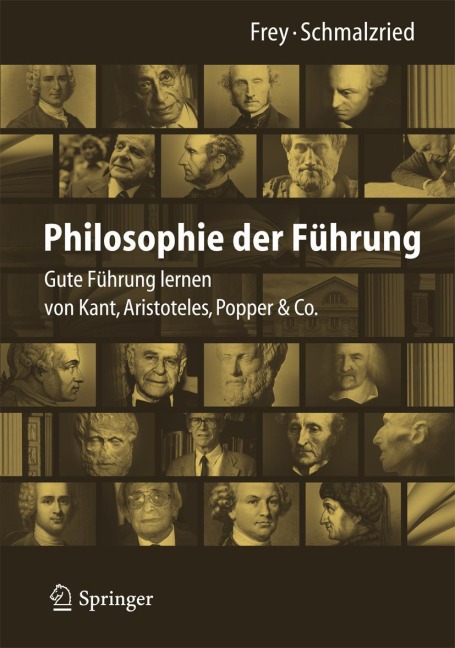 Philosophie der Führung - Lisa Katharin Schmalzried, Dieter Frey