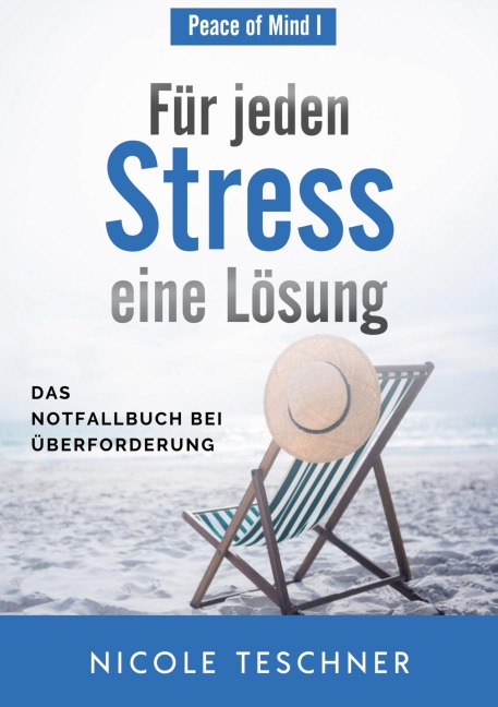 Für jeden Stress eine Lösung - Nicole Teschner