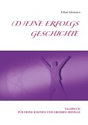 Cover-Bild zum Titel 'Deine Erfolgsgeschichte' von 'Kilian Salzmann'