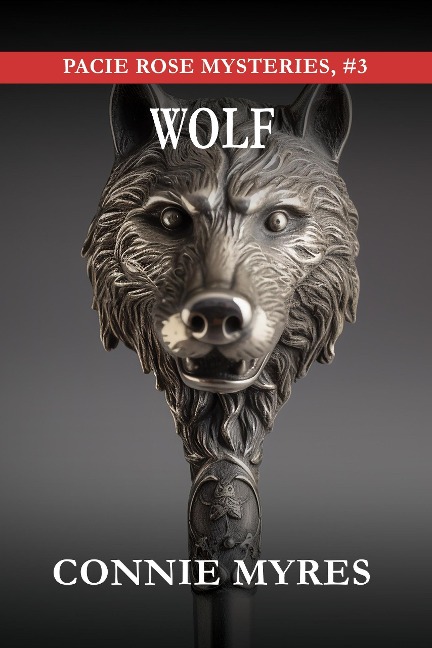 Wolf (Pacie Rose Mysteries, #3) - Connie Myres