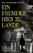 Cover-Bild zum Titel 'Ein Fremder hier zu Lande' von 'Ralph Knobelsdorf'