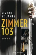 Cover-Bild zum Titel 'Zimmer 103' von 'Simone St. James'
