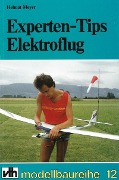 Experten-Tips Elektroflug - Helmut Meyer