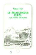 Cover-Bild zum Titel 'Le Briançonnais rural au XVIIème siècle et au XIXème siècle' von 'Vivier'