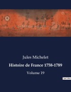Cover-Bild zum Titel 'Histoire de France 1758-1789' von 'Jules Michelet'