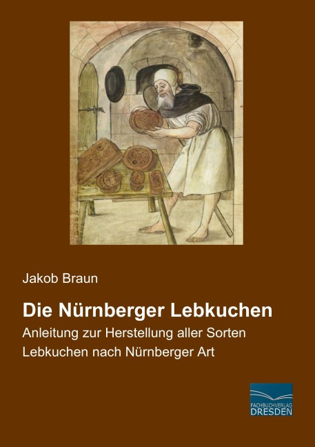 Die Nürnberger Lebkuchen - 