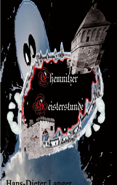 Chemnitzer Geisterstunde - Hans-Dieter Langer