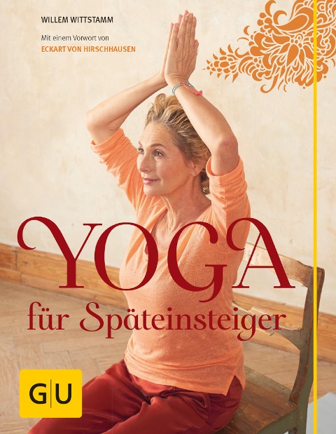 Yoga für Späteinsteiger - Willem Wittstamm