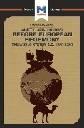 An Analysis of Janet L. Abu-Lughod's Before European Hegemony - William R Day