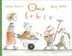Cover-Bild zum Titel 'Oma Erbse' von 'Micha Friemel, Jacky Gleich'