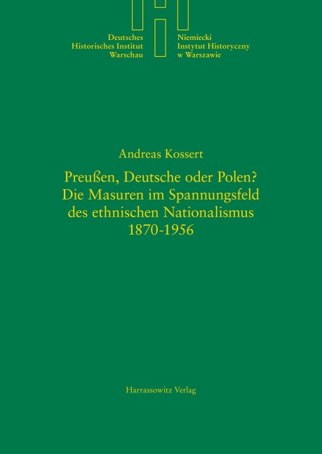 Preussen, Deutsche oder Polen? - Andreas Kossert