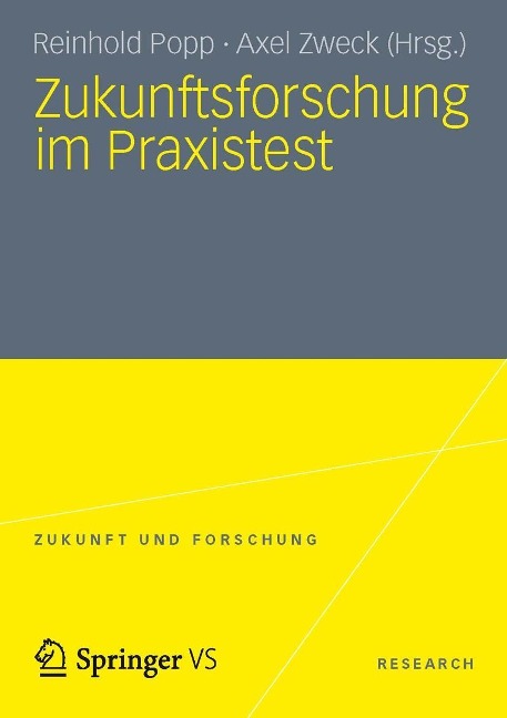Zukunftsforschung im Praxistest - 