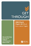Cover-Bild zum Titel 'Get Through MRCPsych Paper A1' von 'Melvyn Zhang, Roger Ho, Cyrus Ho, Ian Treasaden, Basant Puri'