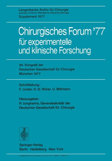 Chirurgisches Forum '77 für experimentelle und klinische Forschung - 