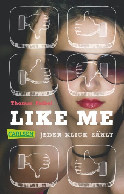 Like me. Jeder Klick zählt - Thomas Feibel