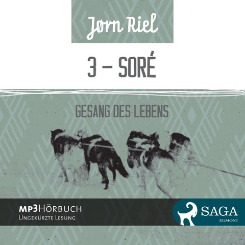 Gesang des Lebens, Folge 3: SORÈ (Ungekürzt) - Jørn Riel
