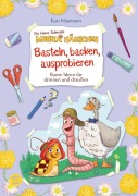 Die kleine Schnecke Monika Häuschen: Basteln, backen, ausprobieren - Bunte Ideen für drinnen und draußen - Kati Naumann