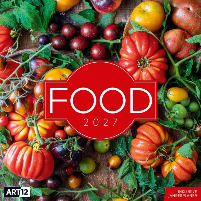 Food Kalender 2027 - 30x30 - Art12 - Ackermann Kunstverlag GmbH