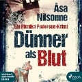 Dünner als Blut (Ungekürzt) - Åsa Nilsonne
