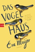 Cover-Bild zum Titel 'Das Vogelhaus' von 'Eva Meijer'