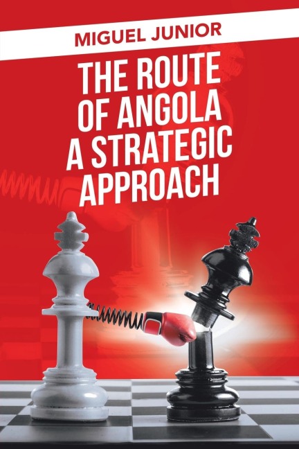 The Route of Angola a Strategic Approach - Miguel Junior