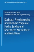 Cover-Bild zum Titel 'Kochsalz. Fleischextrakte und Ähnliche Präparate. Fische. Lurche und Kriechtiere. Krustentiere und Weichtiere' von 'Maximilian Fizia, Josef Fiebiger, Vinzenz Fritz, Architektur Stiftung Österreich, Viktor Pietschmann'