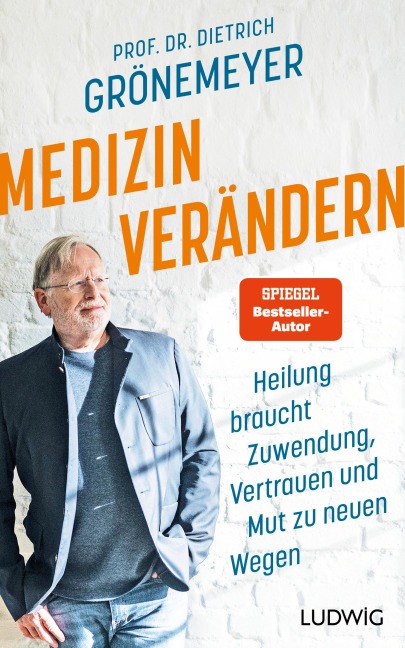 Medizin verändern - Dietrich Grönemeyer