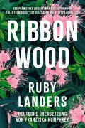 Cover-Bild zum Titel 'Ribbonwood' von 'Ruby Landers'