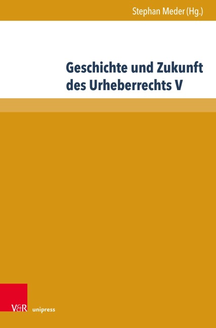 Geschichte und Zukunft des Urheberrechts V - 