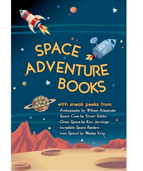 Space Adventure Books Sampler - Stuart Gibbs, William Alexander, Ken Jennings, Wesley King, Mark Kelly