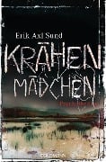 Cover-Bild zum Titel 'Krähenmädchen' von 'Erik Axl Sund'