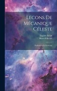 Cover-Bild zum Titel 'Lecons de Mécanique Céleste; Professées a la Sorbonne' von 'Henri Poincaré, Eugène Fichot'