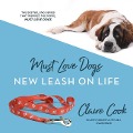 Cover-Bild zum Titel 'Must Love Dogs: New Leash on Life' von 'Claire Cook'