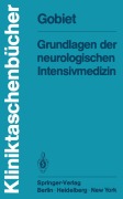 Cover-Bild zum Titel 'Grundlagen der neurologischen Intensivmedizin' von 'W. Gobiet'