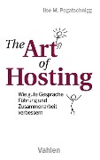 Cover-Bild zum Titel 'The Art of Hosting' von 'Ilse M. Pogatschnigg'