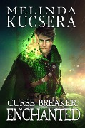 Curse Breaker: Enchanted - Melinda Kucsera