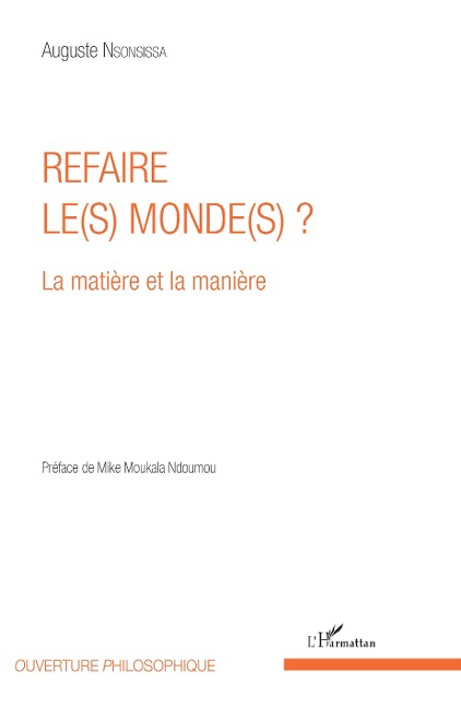 Refaire le(s) monde(s) ? - Nsonsissa