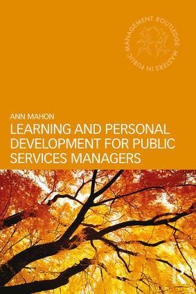 Learning and Personal Development for Public Services Managers - Ann Mahon