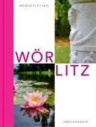 Cover-Bild zum Titel 'WÖRLITZ' von 'Harald Meller, Andreas Platthaus'