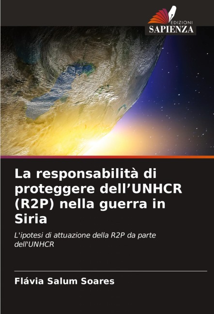 La responsabilità di proteggere dell'UNHCR (R2P) nella guerra in Siria - Flávia Salum Soares