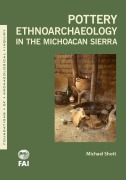 Cover-Bild zum Titel 'Pottery Ethnoarchaeology in the Michoacán Sierra' von 'Michael J Shott'