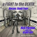 Recon: A Fight to the Death - Rick Partlow