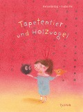 Cover-Bild zum Titel 'Tapetentier und Holzvogel' von 'Renus Berbig'