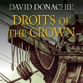 Droits of the Crown - David Donachie