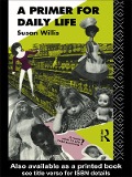 Cover-Bild zum Titel 'A Primer For Daily Life' von 'Susan Willis'