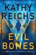 Cover-Bild zum Titel 'Evil Bones' von 'Kathy Reichs'