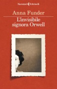 Cover-Bild zum Titel 'L' invisibile signora Orwell' von 'Anna Funder'